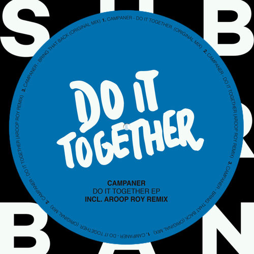 Campaner - Do It Together EP / Sub_Urban