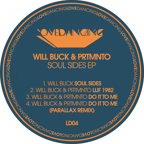 Will Buck & PRTMNTO - Soul Sides / Lovedancing