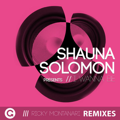 Shauna Solomon - I Wanna Be (Ricky Montanari Remixes) / GRAND Music
