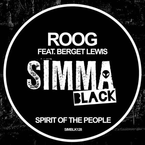Roog feat. Berget Lewis - Spirit Of The People / Simma Black