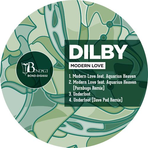 Dilby - Modern Love / Bondage Music