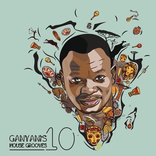 Dj Ganyani - Ganyani's House Grooves 10 / Ganyani Entertainment