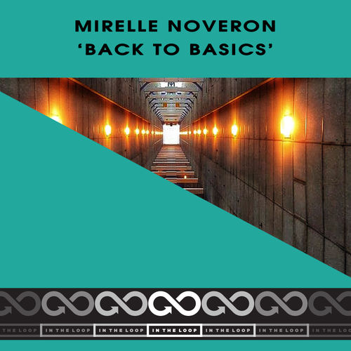 Mirelle Noveron - Back To Basics / In The Loop