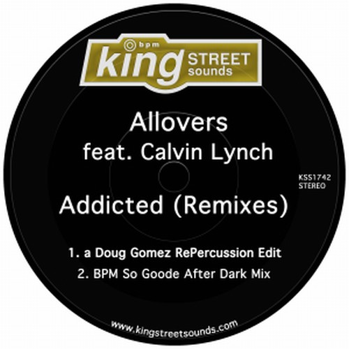 Allovers feat Calvin Lynch - Addicted (Remixes) / King Street Sounds
