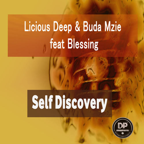 Licious Deep & Buda Mzie feat. Blessing - Self Discovery / Deephonix Records