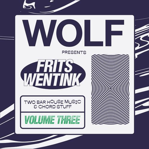 Frits Wentink - Two Bar House Music & Chord Stuff, Vol. 3 / Wolf Music Recordings