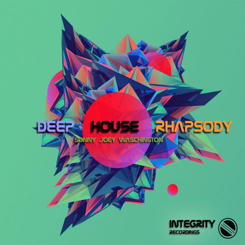Sonny Joey Waschington - Deep House Rhapsody EP / Integrity Records