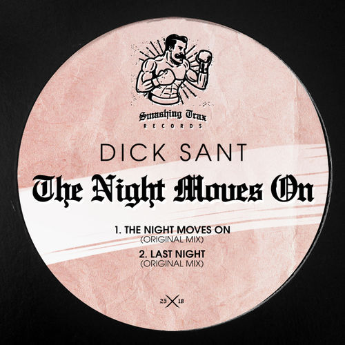 Dick Sant - The Night Moves On / Smashing Trax Records