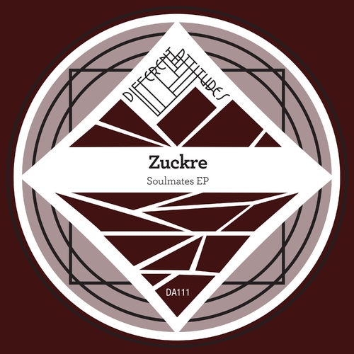 Zuckre - Soulmates EP / Different Attitudes