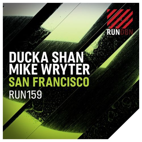 Ducka Shan & Mike Wryter - San Francisco / RUN DBN Records