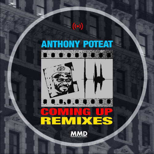 Anthony Poteat - Coming Up (Remixes) / Marivent Music Digital