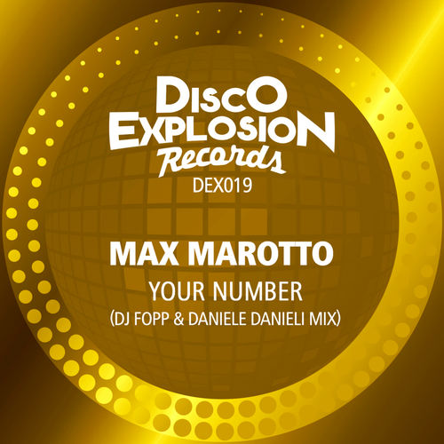 Max Marotto - Your Name (Dj Fopp & Daniele Danieli Remix) / Disco Explosion Records
