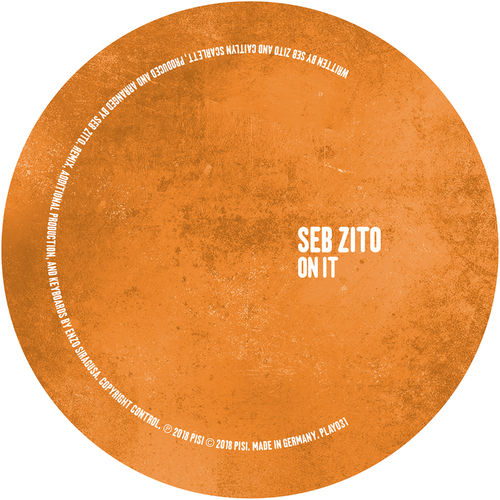 Seb Zito - On It / Play It Say It