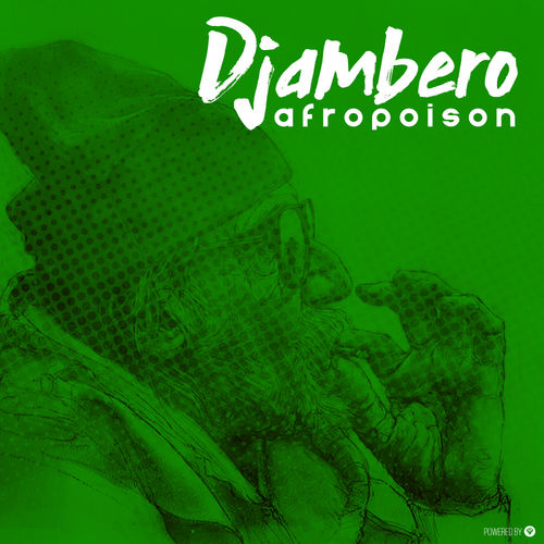 Afropoison - Djambero / Guettoz Muzik