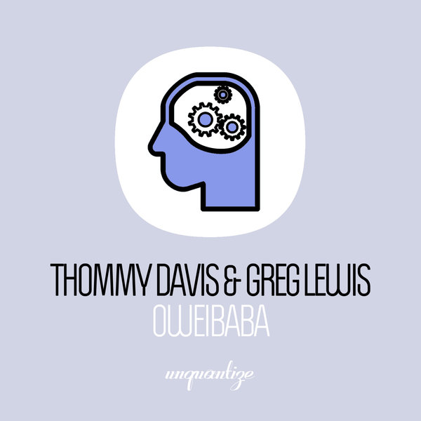 Thommy Davis & Greg Lewis - Oweibaba / Unquantize