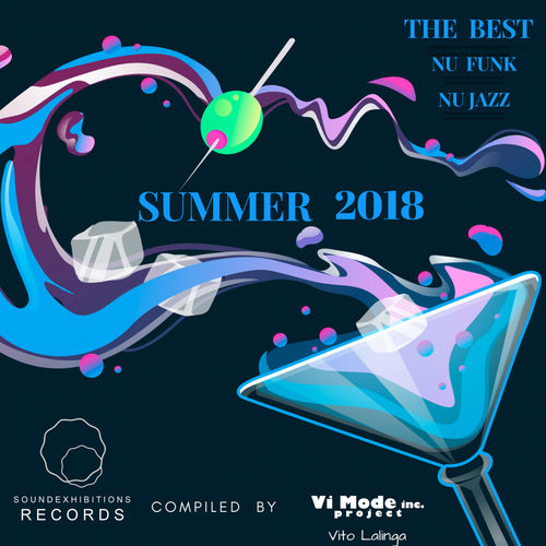VA - Nu Funk & Nu Jazz The Best Of Summer 2018 Compiled By Vito Lalinga (Vi Mode Inc project) / Sound Exhibitions Records