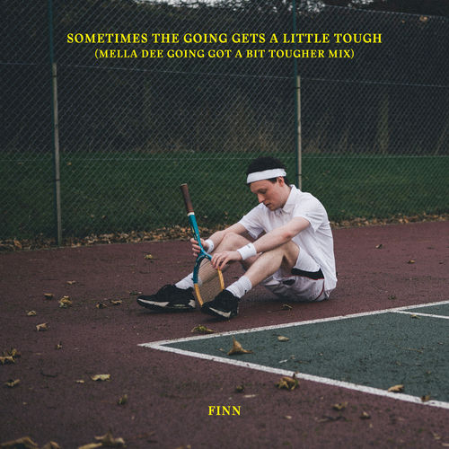Finn - Sometimes The Going Gets A Little Tough (Mella Dee Going Got A Bit Tougher Mix) / Defected Records