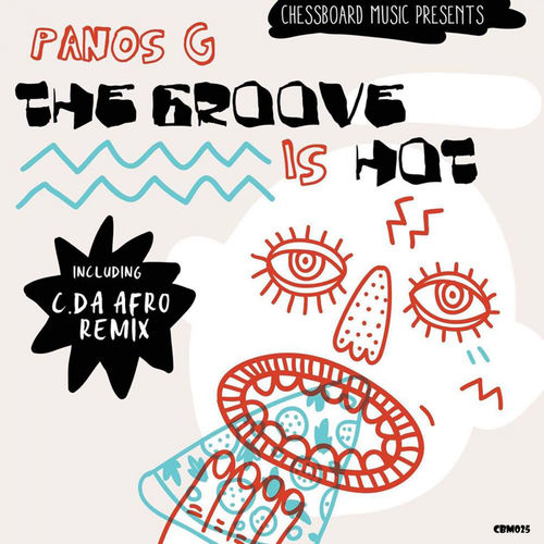 PanosG - The Groove Is Hot / ChessBoard Music
