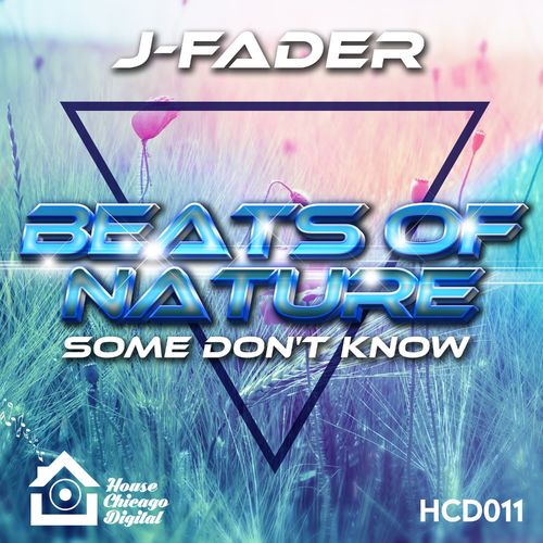 J-Fader - Beats of Nature / House Chicago Digital