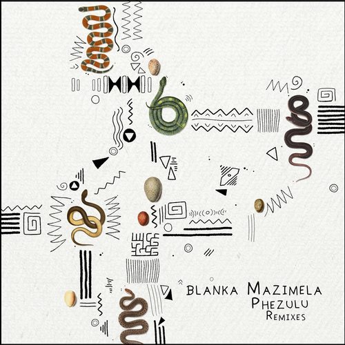 Blanka Mazimela - Phezulu (Remixes) EP / Get Physical