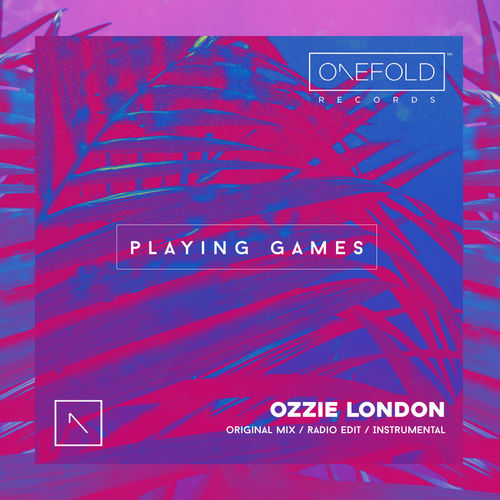 Ozzie London - Playing Games / OneFold Records