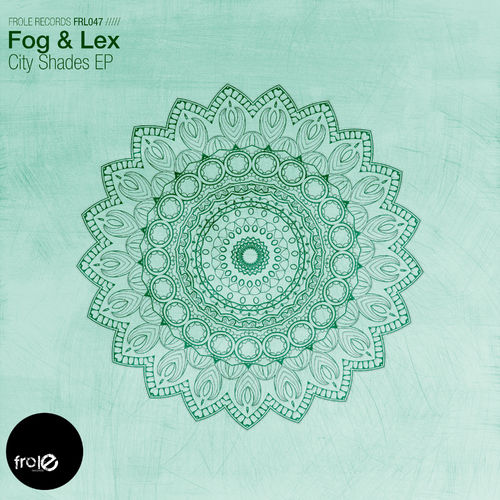 Fog & Lex - City Shades EP / Frole Records