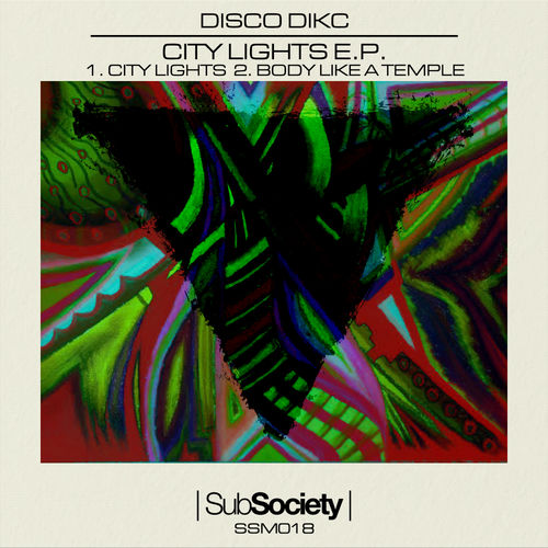 Disco Dikc - City Lights EP / Sub Society
