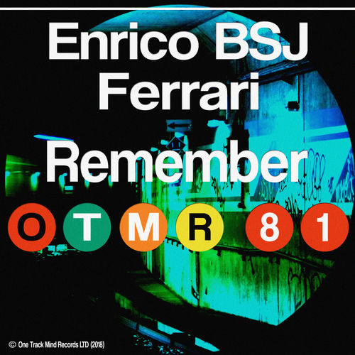 Enrico BSJ Ferrari - Remember / One Track Mind