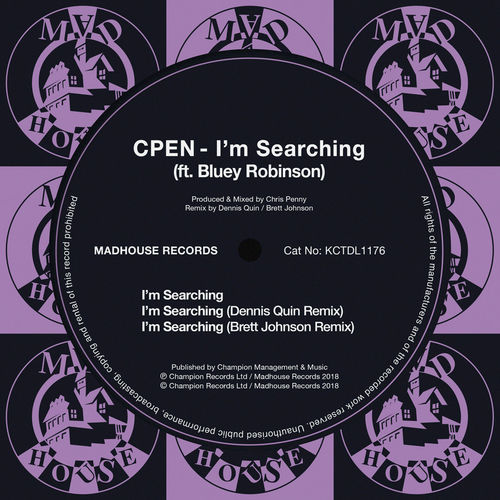 CPEN feat. Bluey Robinson - I'm Searching / Madhouse Records