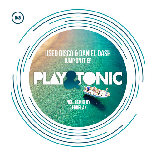 Used Disco & Daniel Dash - Jump On It EP / Play and Tonic