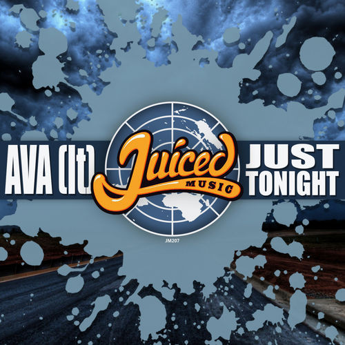 AVA (It) - Just Tonight / Juiced Music