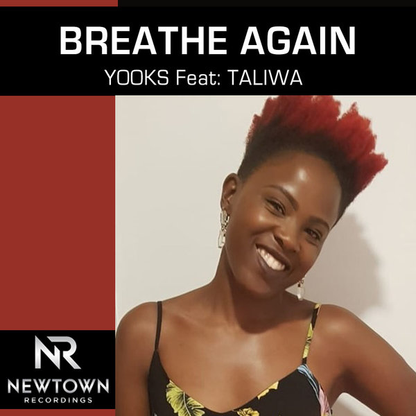 Yooks feat.Taliwa - Breathe Again / Newtown Recordings