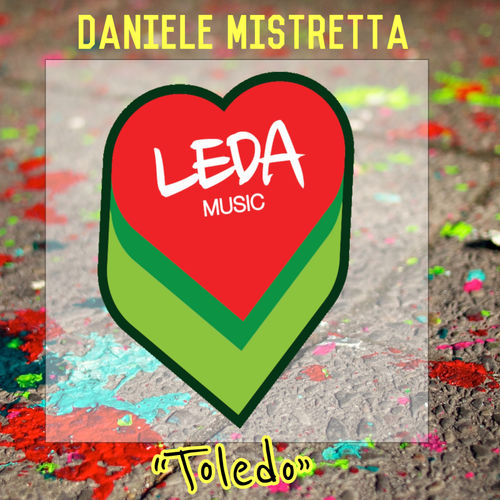 Daniele Mistretta - Toledo / Leda Music