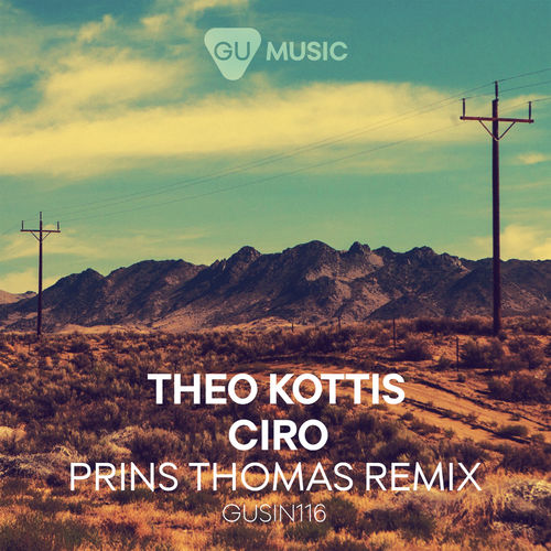 Theo Kottis - Ciro (Prins Thomas Remix) / GU Music