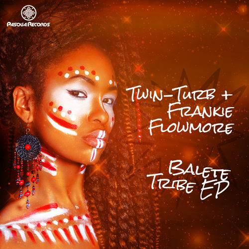 Twin-Turb & Frankie Flow-More - Balete Tribe EP / Pasqua Records