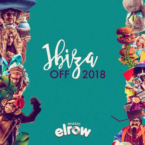 VA - Ibiza Off 2018 / ElRow Music