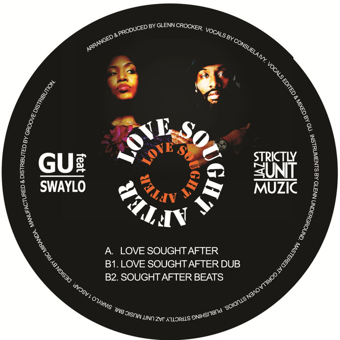 G.U. featuring Swaylo - Love Sought After / Strictly Jaz Unit Muzic