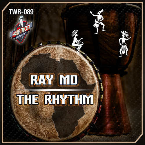 Ray MD - The Rhythm / The Warrior Recordings