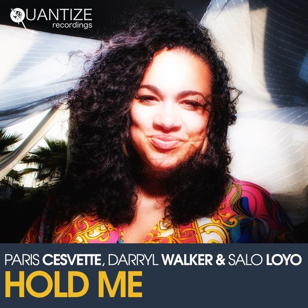 Paris Cesvette, Darryl Walker & Salo Loyo - Hold Me / Quantize Recordings