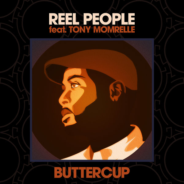 Reel People feat. Tony Momrelle - Buttercup / Reel People Music