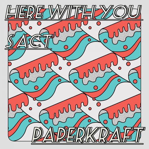 Paperkraft - Here with you & S Act / NC4K