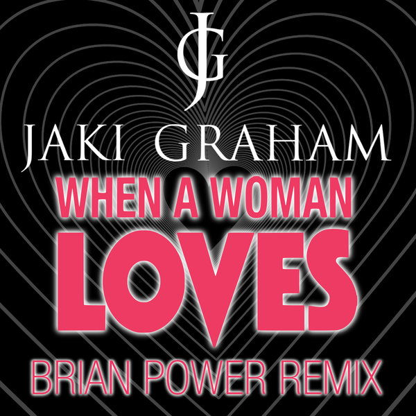Jaki Graham - When a Woman Loves / JNT Music Ltd
