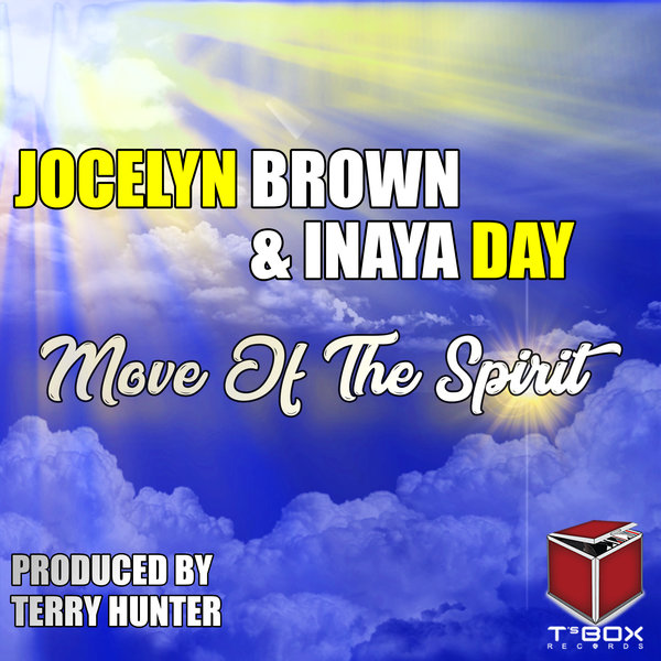 Jocelyn Brown and Inaya Day - Move Of The Spirit / T's Box