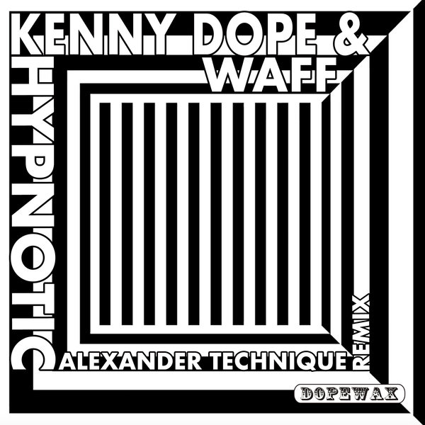 Kenny Dope & wAFF - Hypnotic / Dopewax