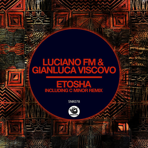 Luciano FM & Gianluca Viscovo - Etosha / Sunclock