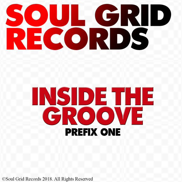Prefix One - In The Groove / Soul Grid Records