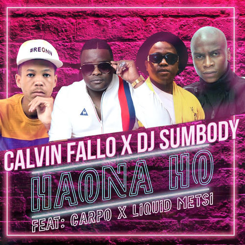 Calvin Fallo X DJ Sumbody - Haona Ho / CF