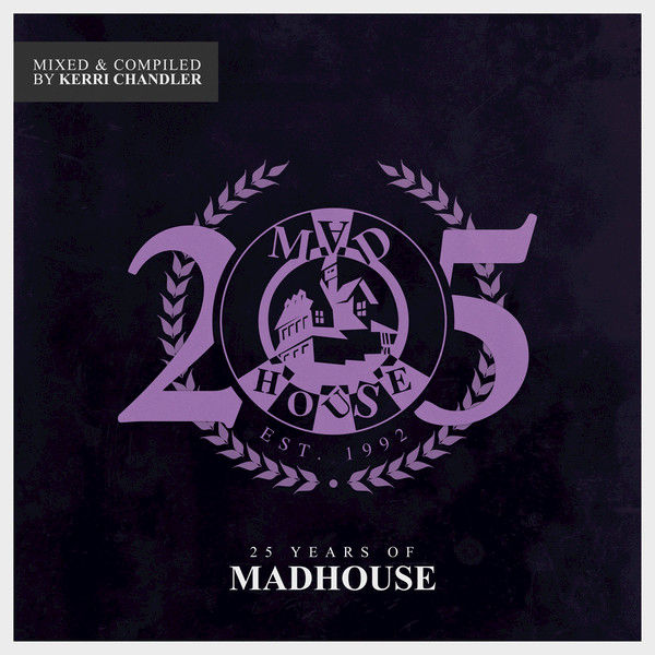 VA - 25 Years Of Madhouse / Madhouse Records