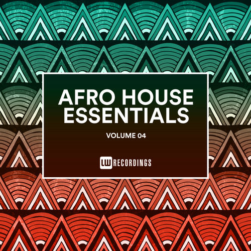 VA - Afro House Essentials, Vol. 04 / LW Recordings