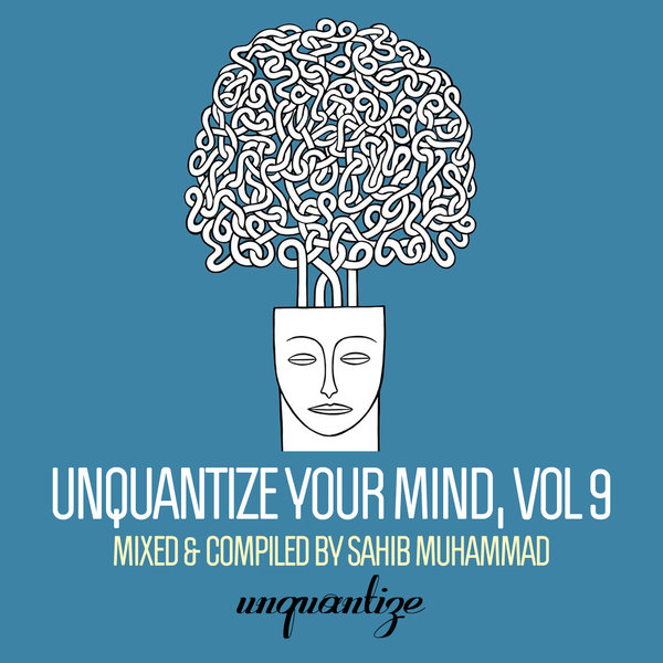 VA - Unquantize Your Mind Vol. 9 / unquantize